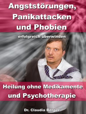 cover image of Angststörungen, Panikattacken & Phobien erfolgreich überwinden